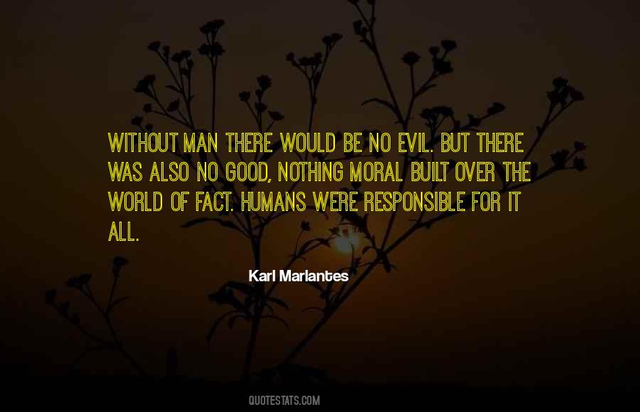 Quotes About The Evil Of Man #234131