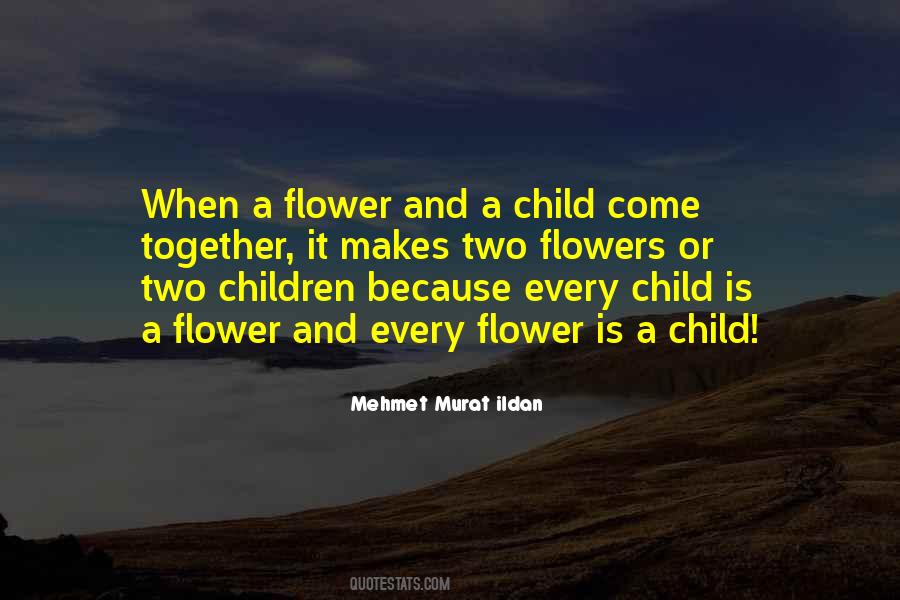 Quotes About A Flower Child #1426621