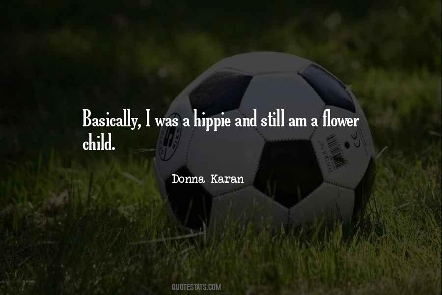 Quotes About A Flower Child #633568