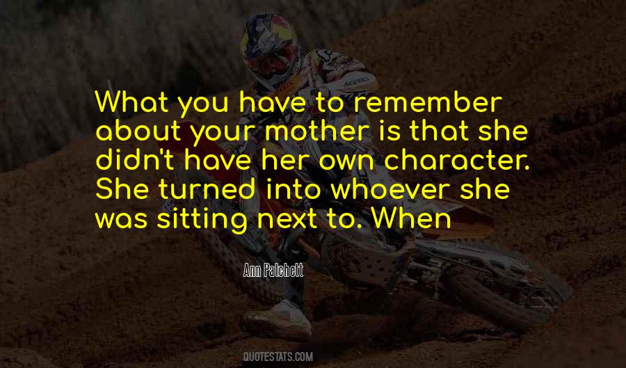 Remember Mother Quotes #1803334