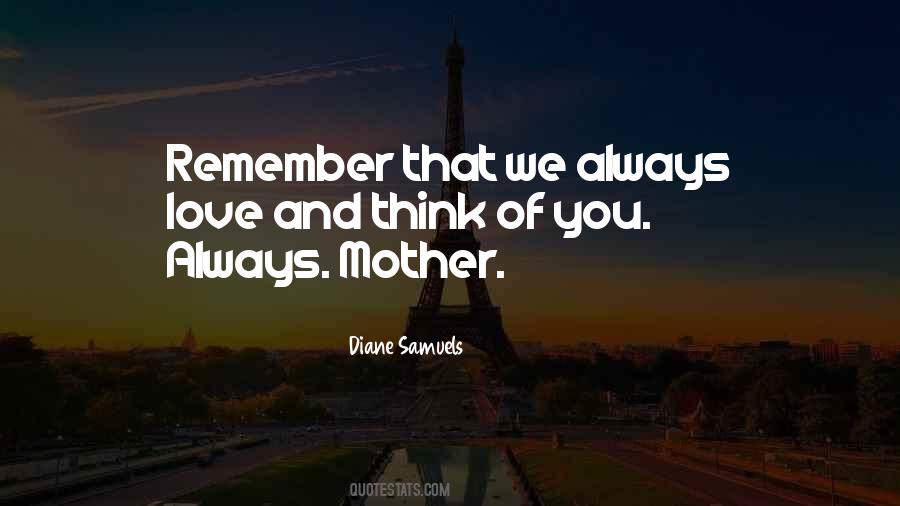 Remember Mother Quotes #452167