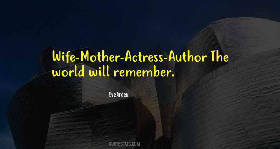 Remember Mother Quotes #619522