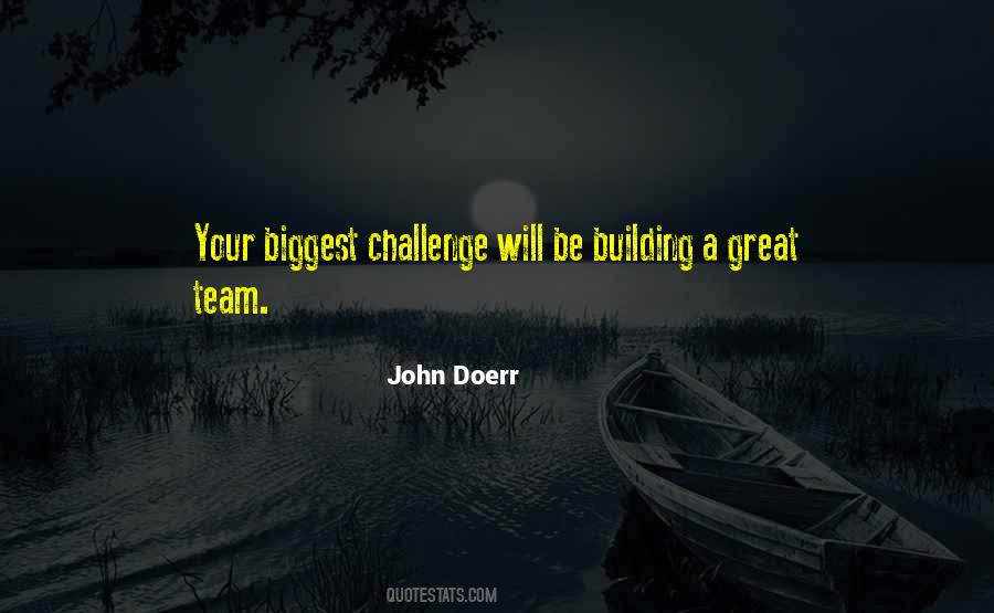 Building A Great Team Quotes #1692110