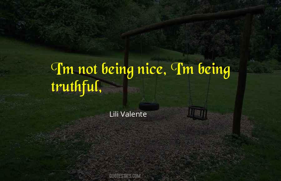 Not Being Truthful Quotes #1072167