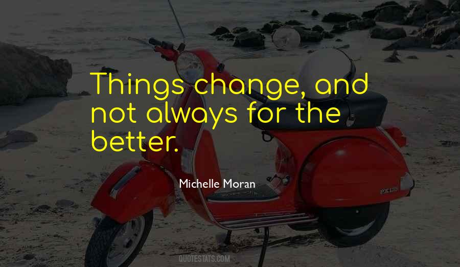 Change Is Always For The Better Quotes #1518981