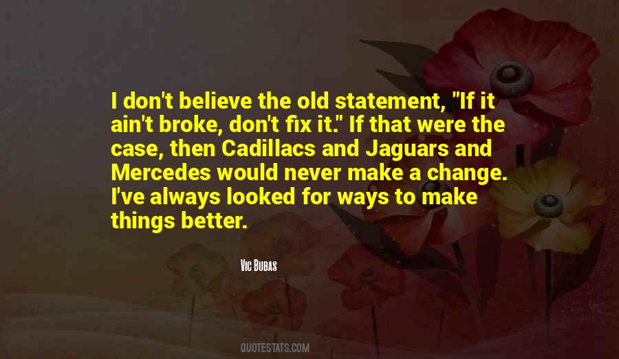 Change Is Always For The Better Quotes #264151