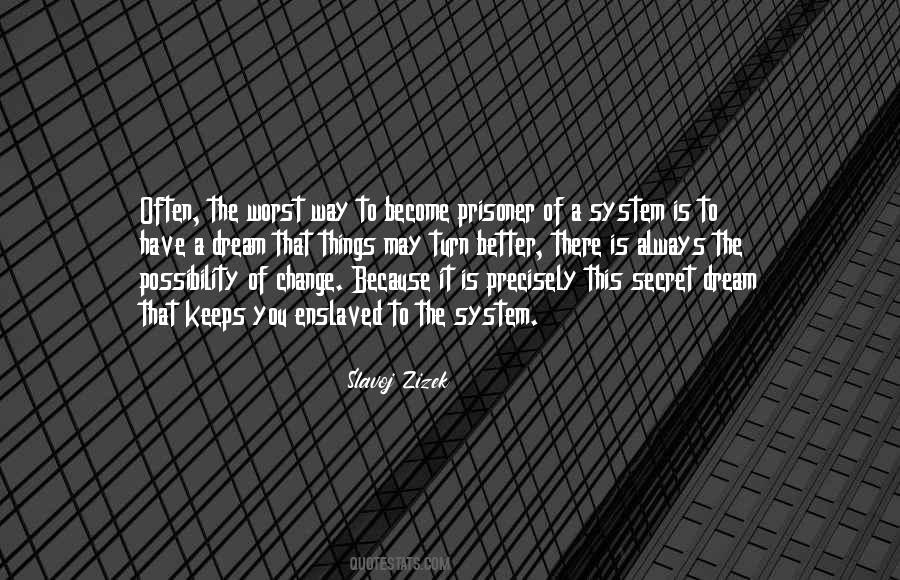 Change Is Always For The Better Quotes #845152