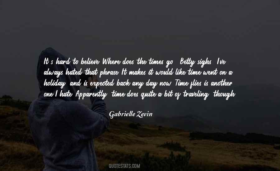 Time Flies Like Quotes #546192