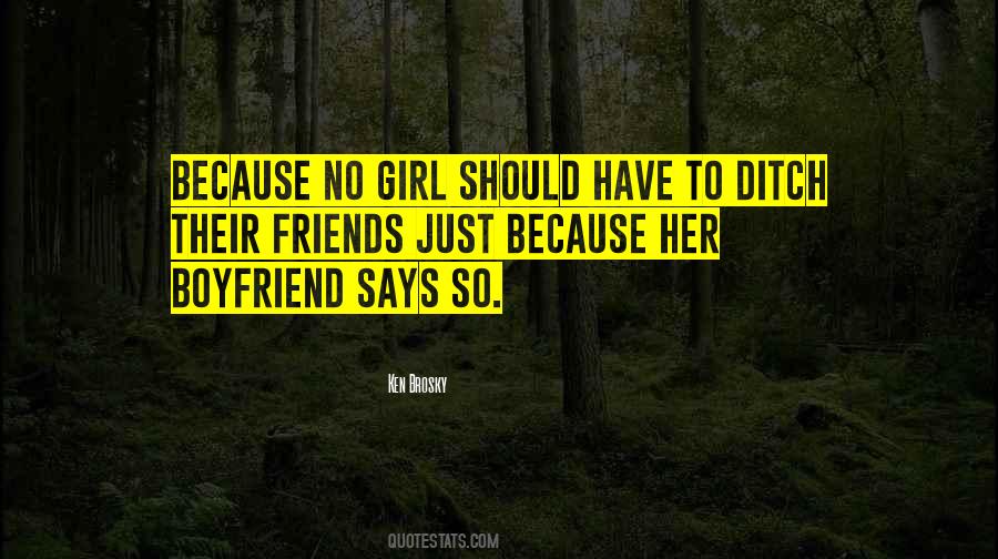 Girl Wants My Boyfriend Quotes #652364
