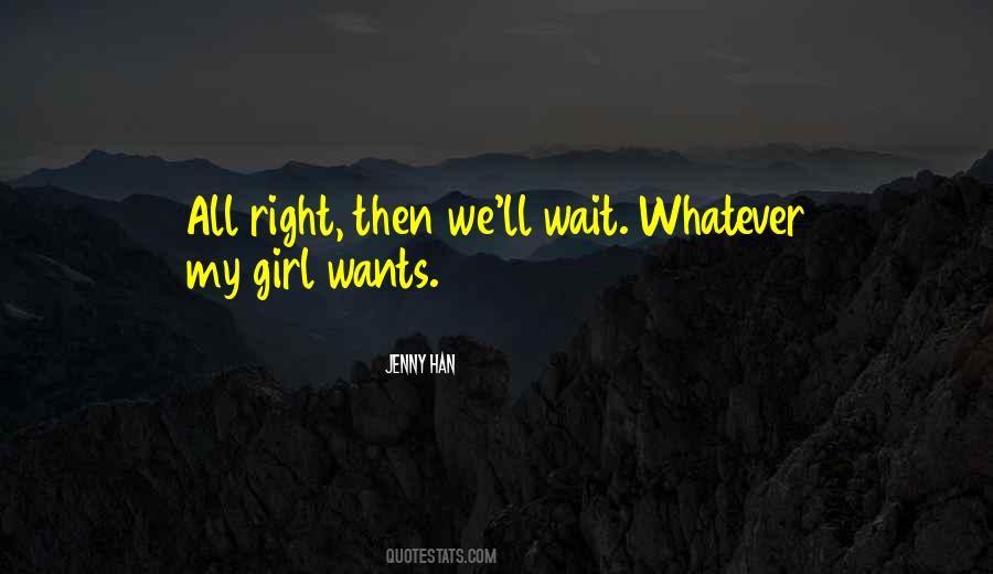 Girl Wants Quotes #1759021