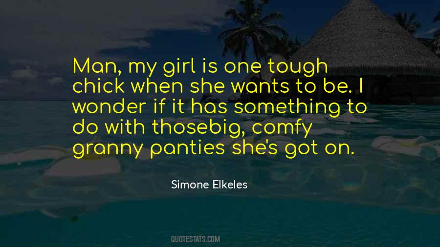 Girl Wants Quotes #178081