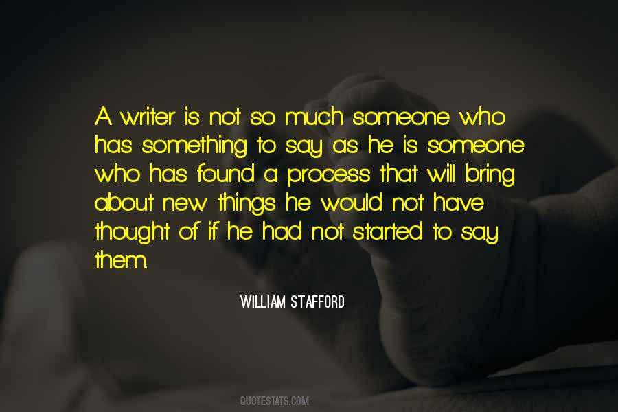He Has Something To Say Quotes #640294