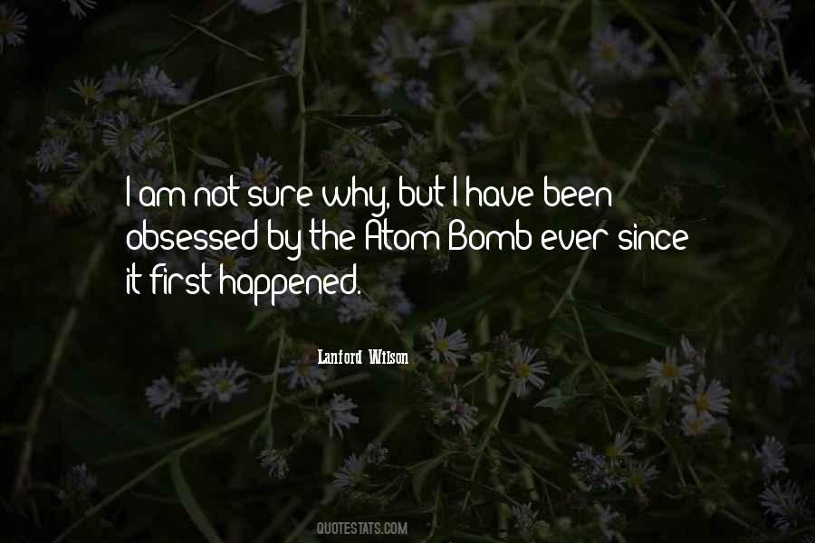 Quotes About The Atom Bomb #141139