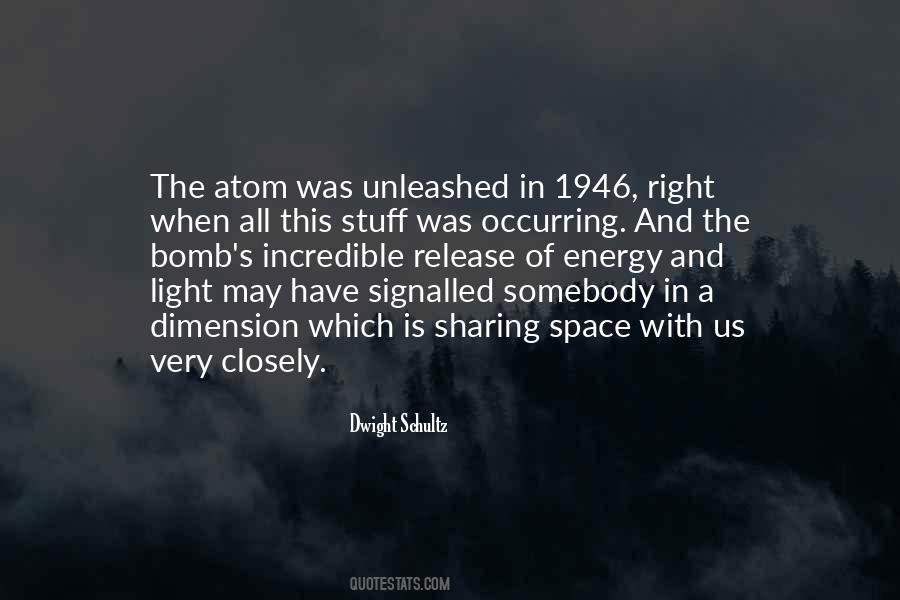 Quotes About The Atom Bomb #315259