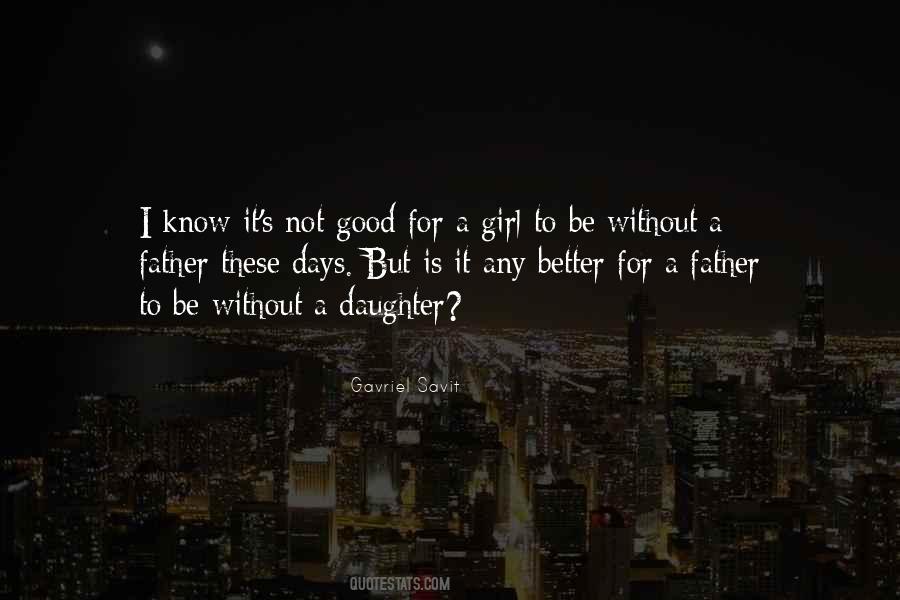 Girl Without Her Father Quotes #306486