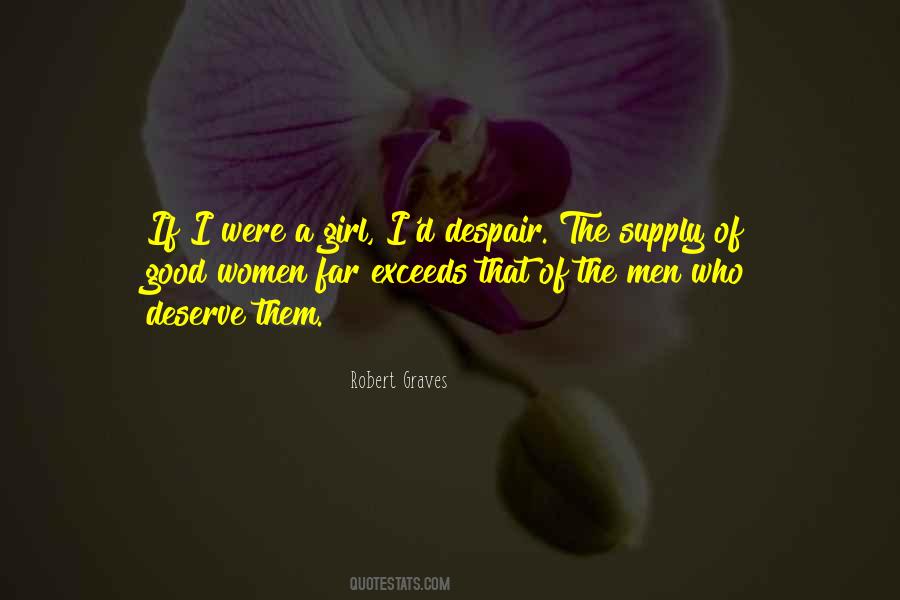 Girl You Deserve The Best Quotes #1054268