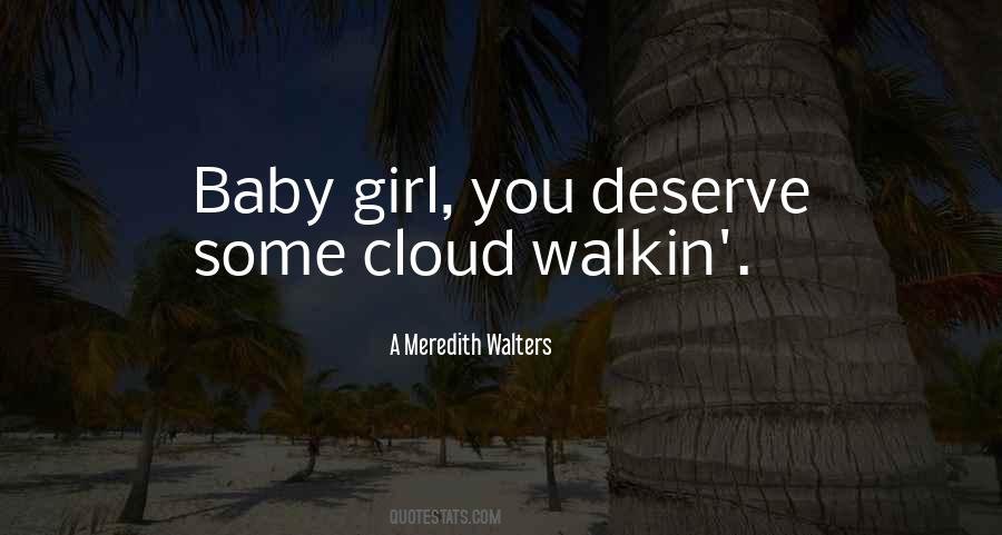 Girl You Deserve The Best Quotes #1710915