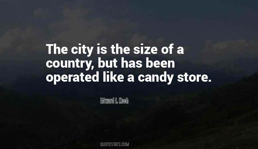 Quotes About A Candy Store #1374716