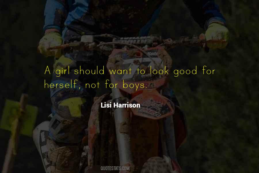 Girl You Look Good Quotes #734587