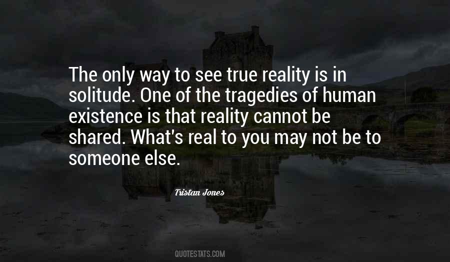 What You See Is Not True Quotes #715706