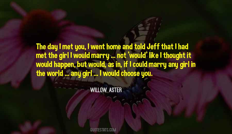 Girl You Want To Marry Quotes #324047