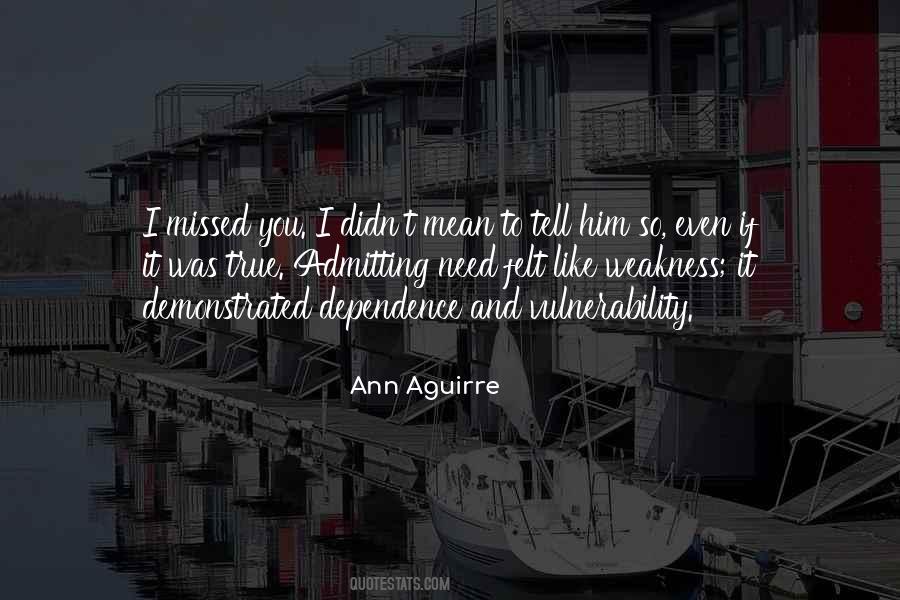 I Missed You Like Quotes #1539568