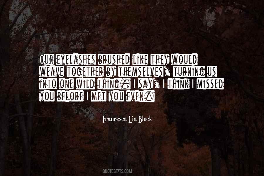 I Missed You Like Quotes #1643162
