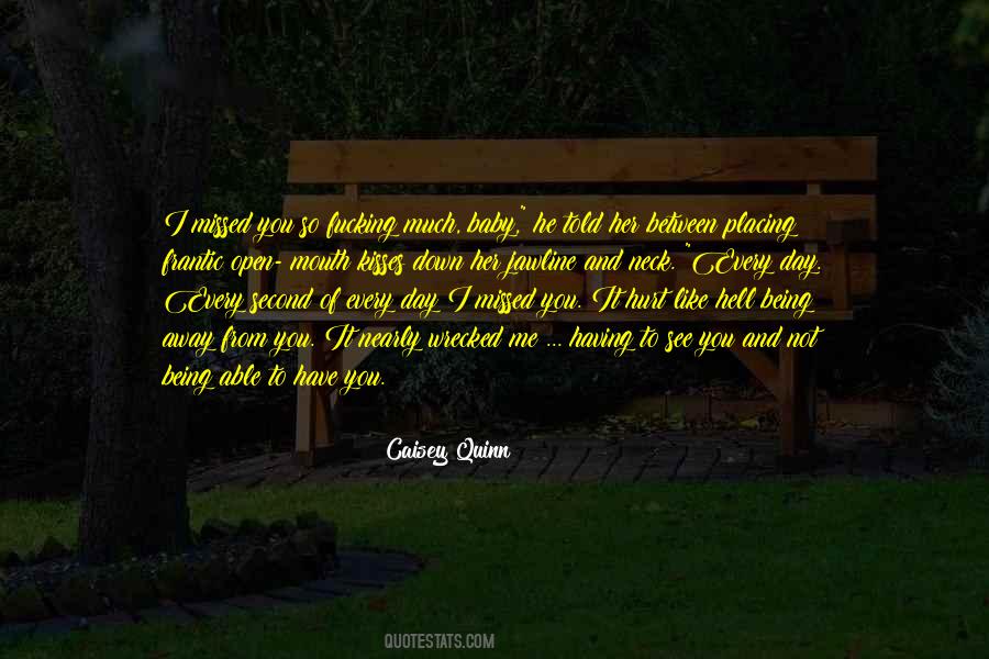 I Missed You Like Quotes #58393