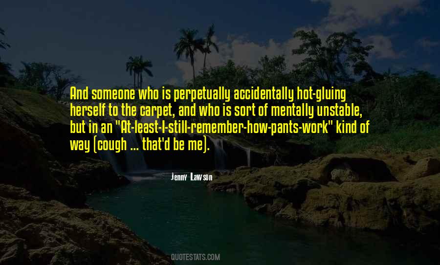 Hot Work Quotes #1744847