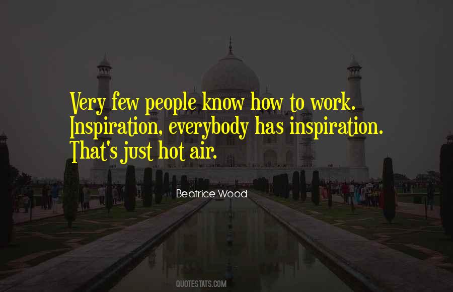 Hot Work Quotes #802217