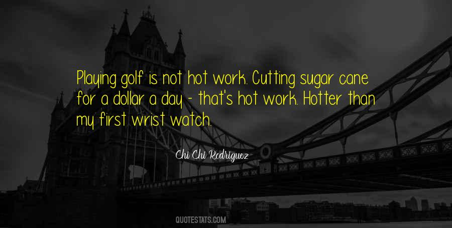 Hot Work Quotes #871069