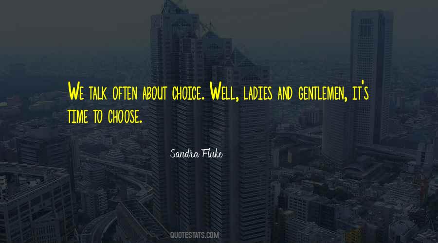 About Choice Quotes #378251