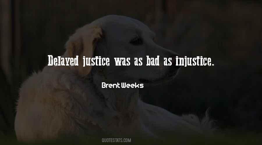 Bad Justice Quotes #476766
