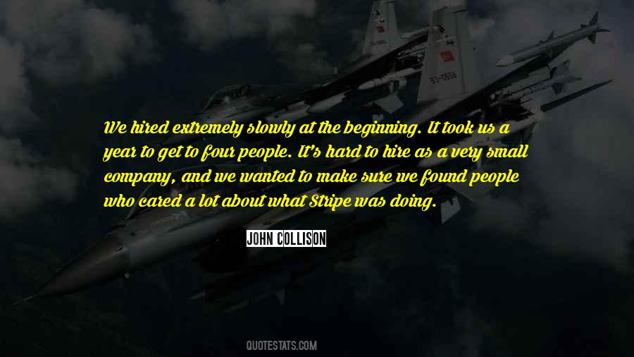 Hard Beginning Quotes #1797533