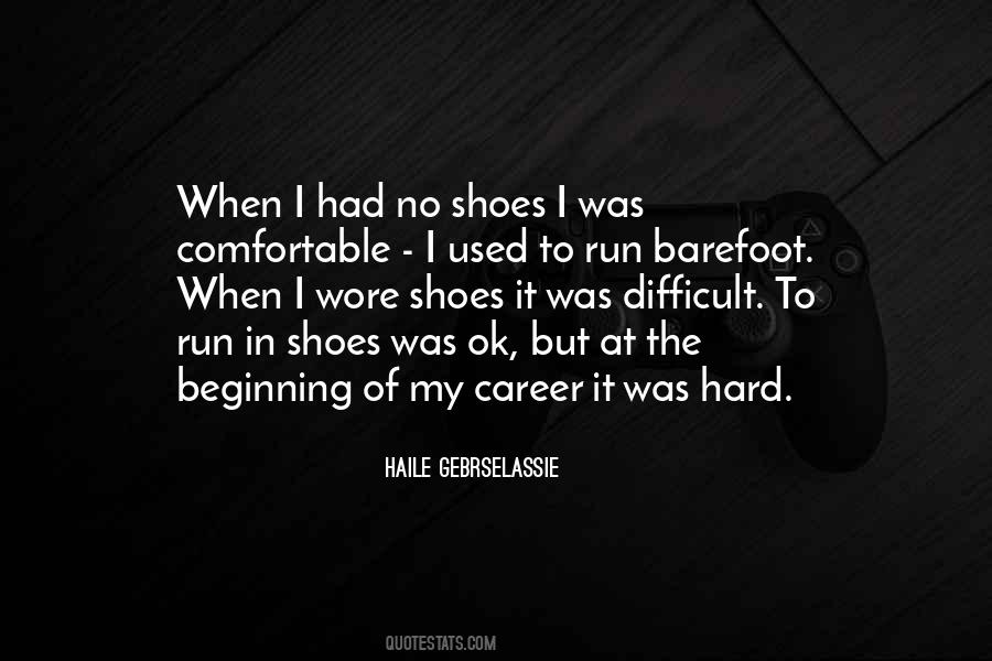 Hard Beginning Quotes #1802204