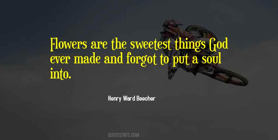 The Sweetest Soul Quotes #1244727