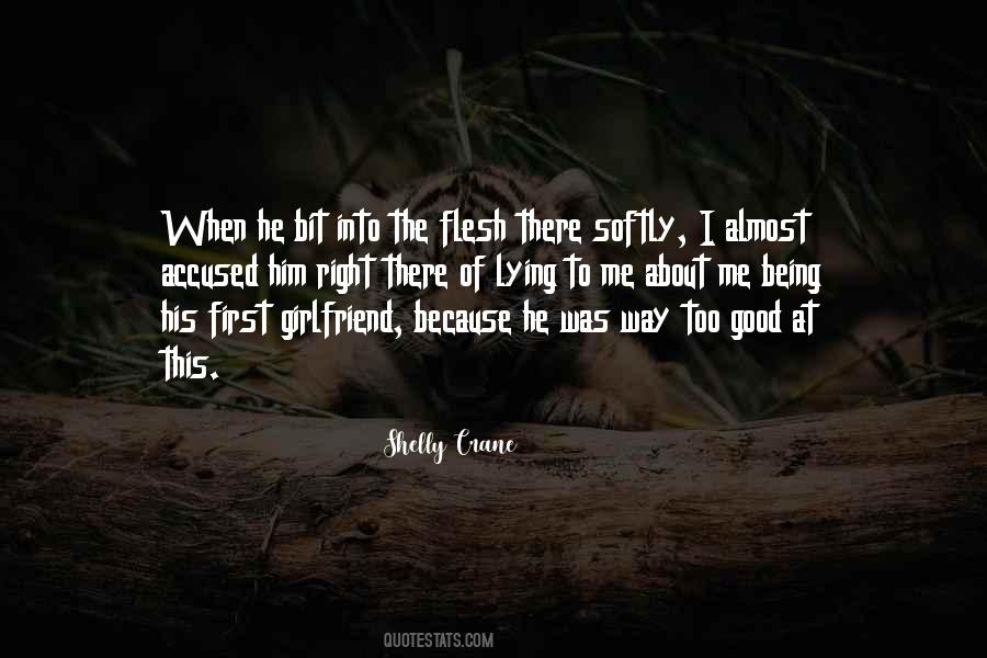 Girlfriend Good Quotes #1456495