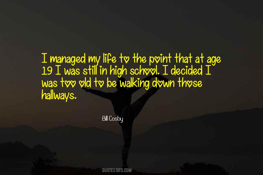 At That Point In My Life Quotes #1719023
