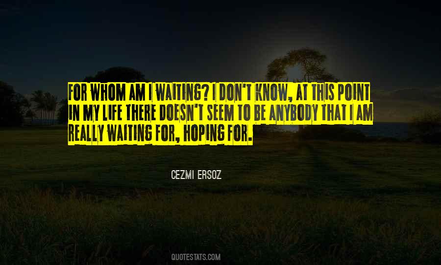 At That Point In My Life Quotes #1845013