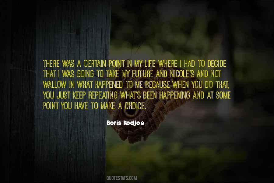 At That Point In My Life Quotes #705959