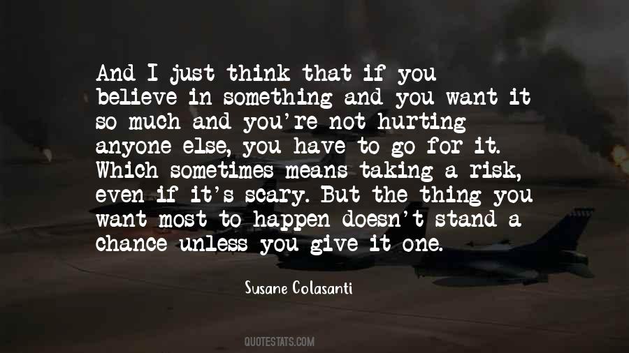 You Have To Stand For Something Quotes #992546