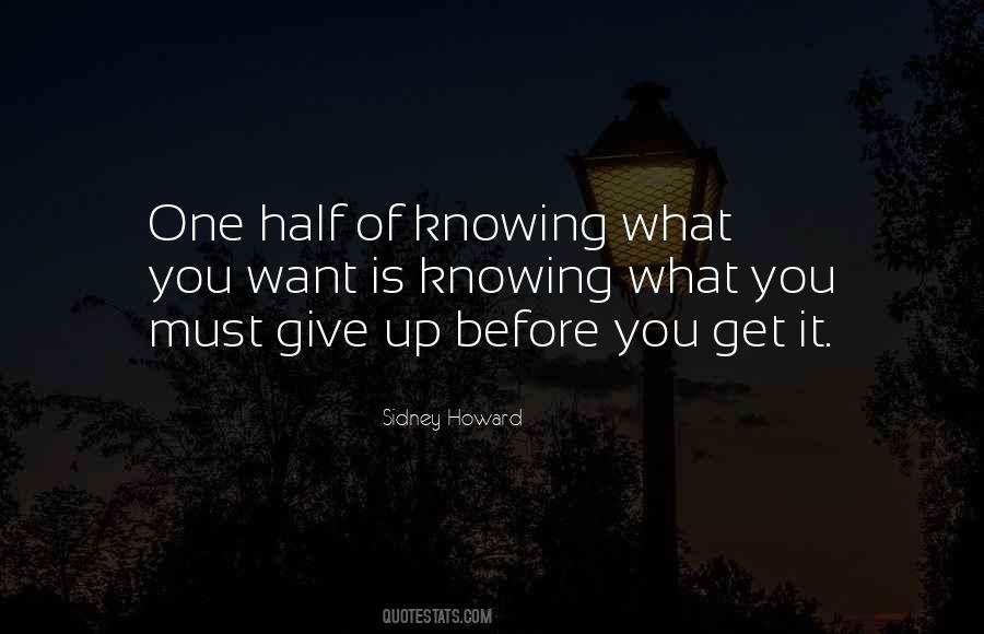 What You Give Is What You Get Quotes #1016851