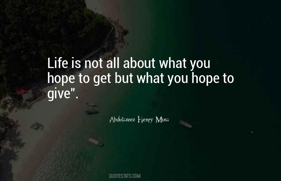 What You Give Is What You Get Quotes #1410805