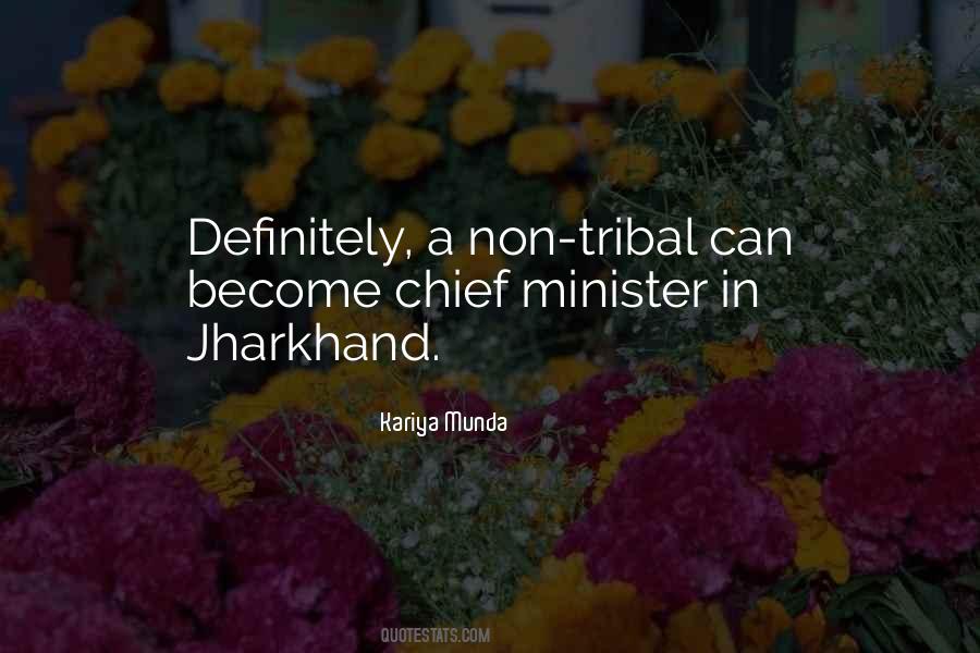 Tribal Chief Quotes #1852517