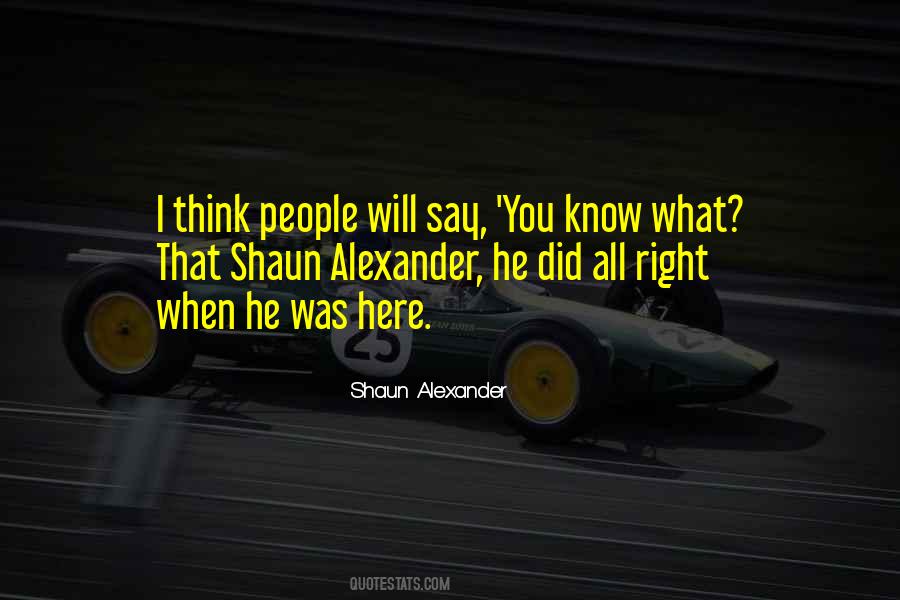 You Did What You Did Quotes #146666