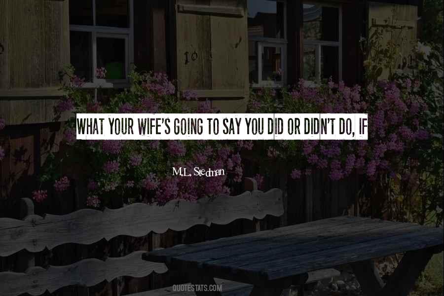 You Did What You Did Quotes #193213