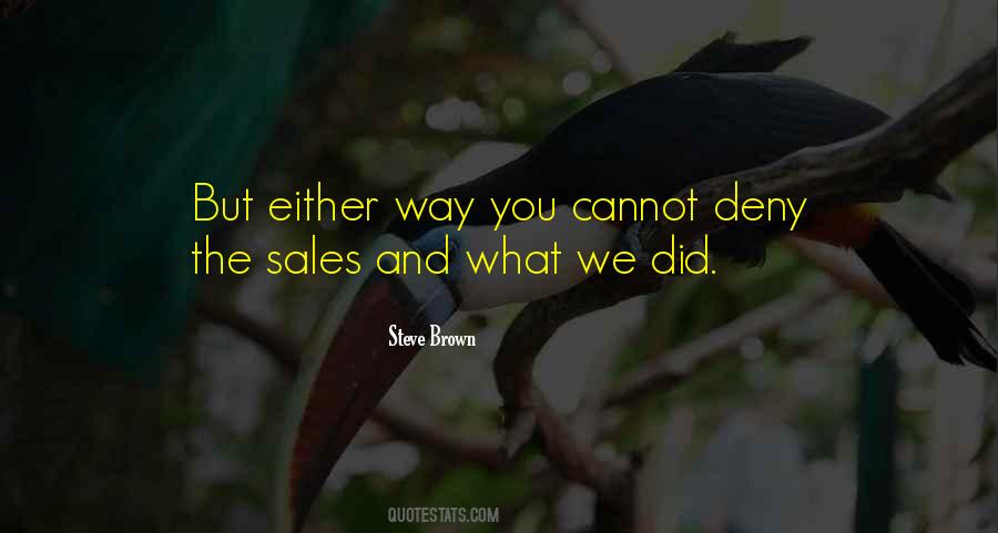 You Did What You Did Quotes #200848