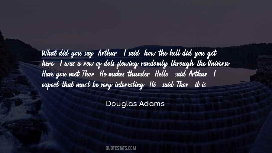 You Did What You Did Quotes #241623