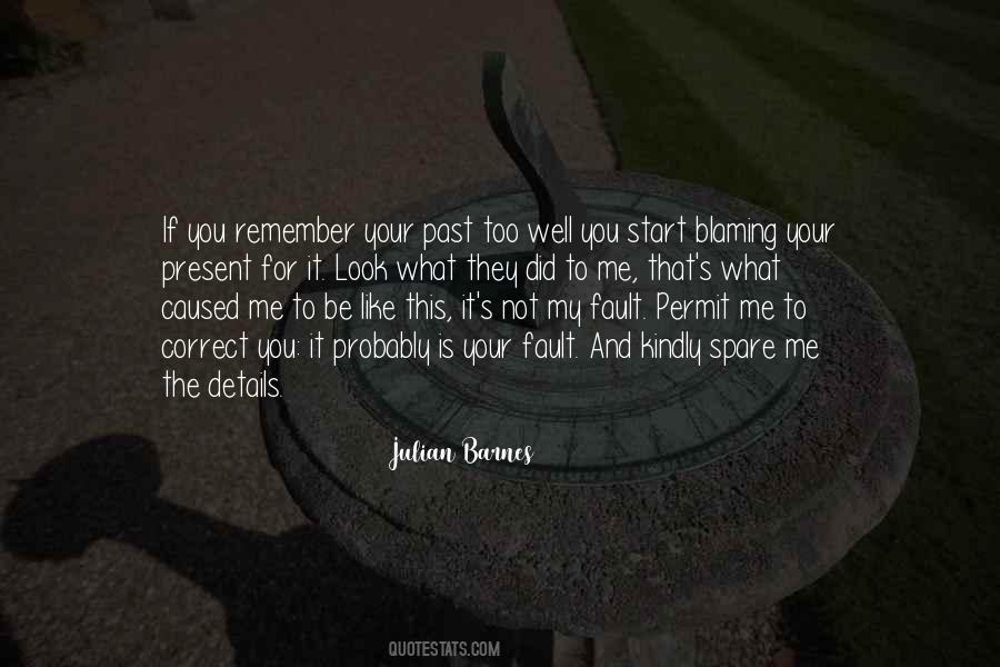 You Did What You Did Quotes #305135