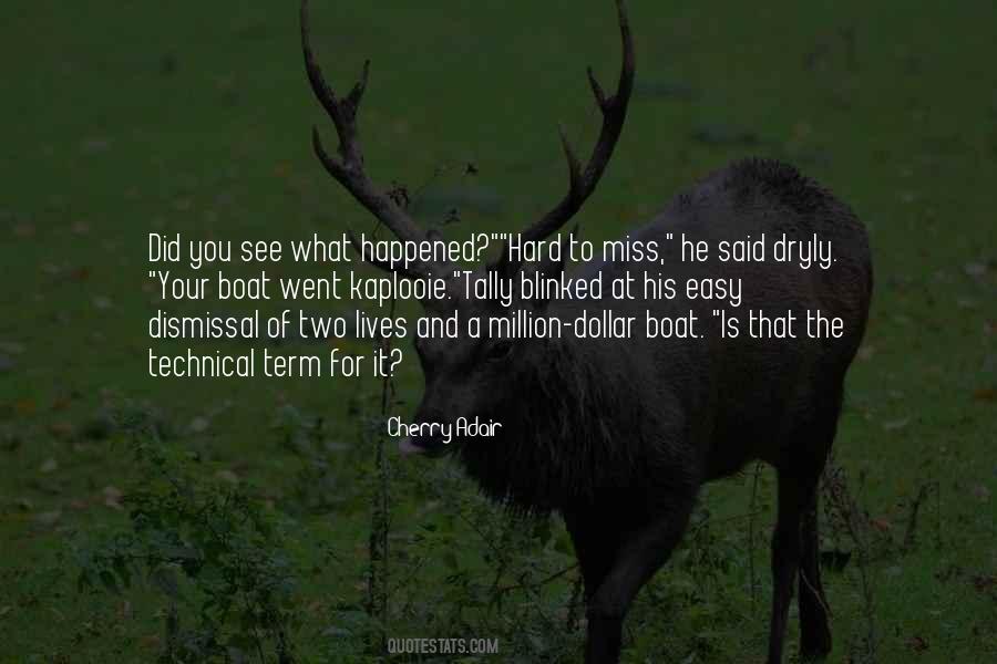 You Did What You Did Quotes #325609